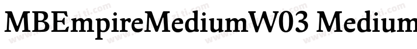 MBEmpireMediumW03 Medium Regula字体转换